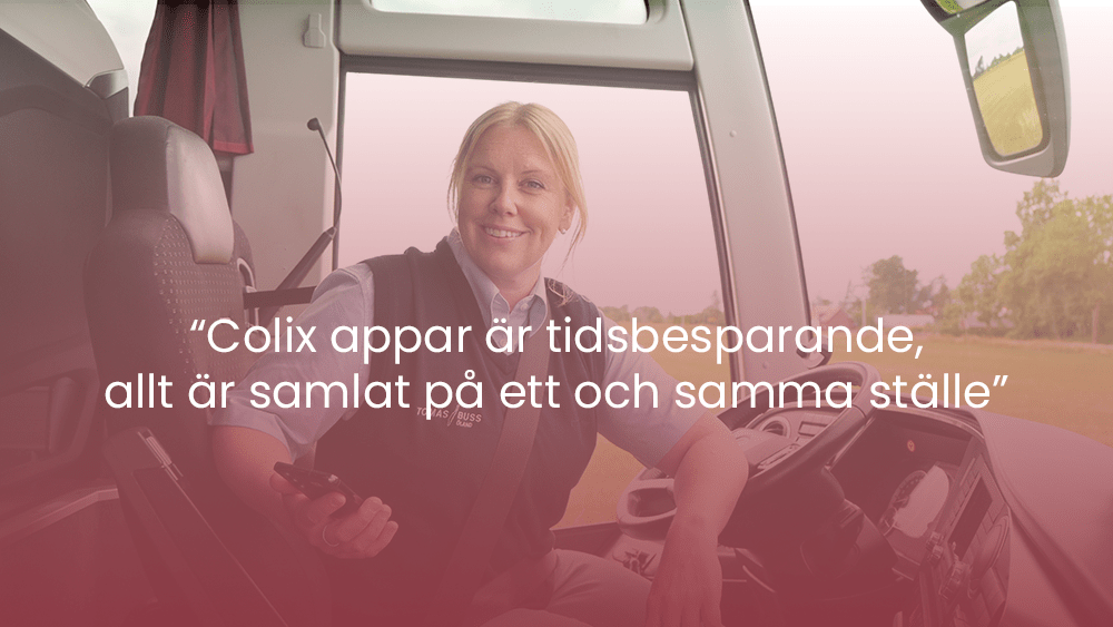 ”Colix appar är tidsbesparande, allt är samlat på ett och samma ställe.”